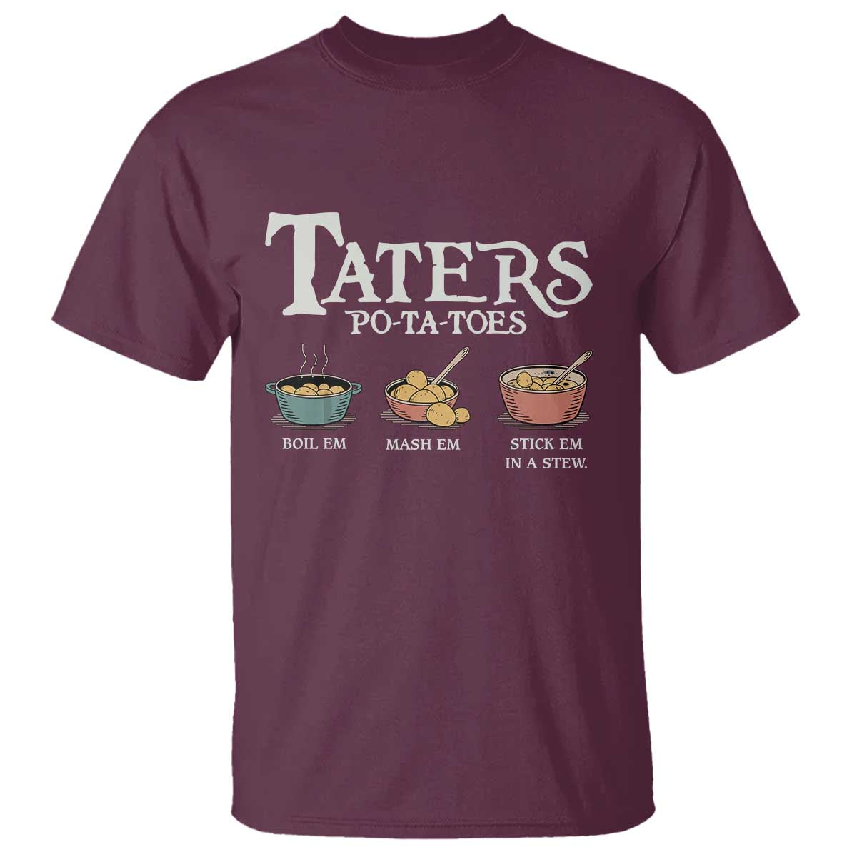 Taters Potatoes T Shirt Funny Movie Fans Holiday Gift - undefined