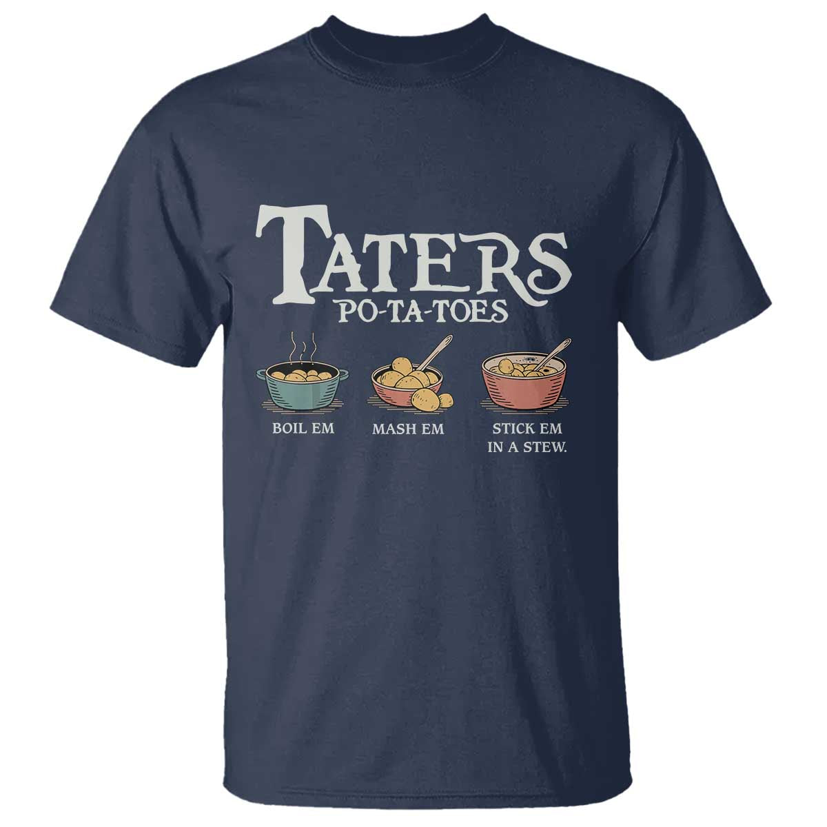 Taters Potatoes T Shirt Funny Movie Fans Holiday Gift - undefined