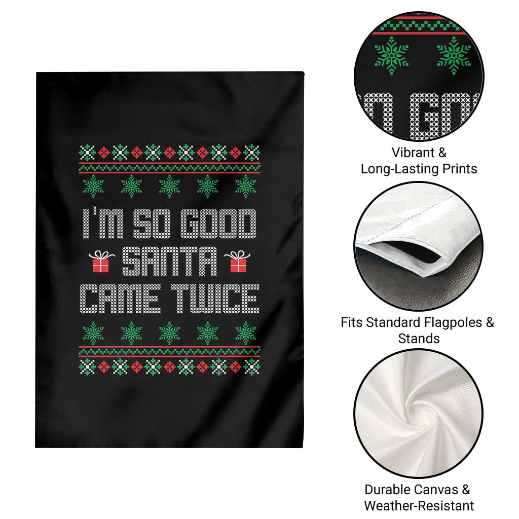 I'm So Good Santa Came Twice Garden Flag Funny Ugly Matching Couple Christmas Outfit Pajama - Wonder Print Shop