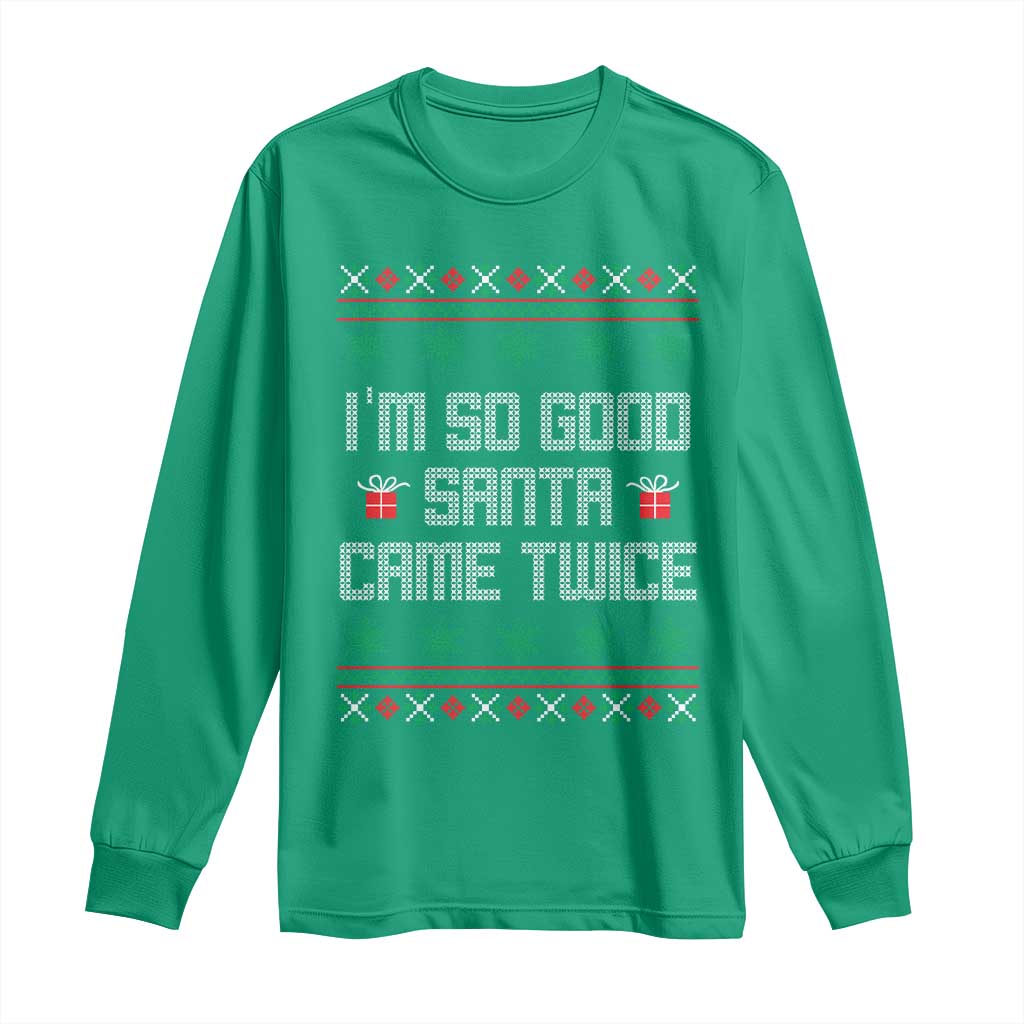 I'm So Good Santa Came Twice Long Sleeve Shirt Funny Ugly Matching Couple Christmas Outfit Pajama - Wonder Print Shop