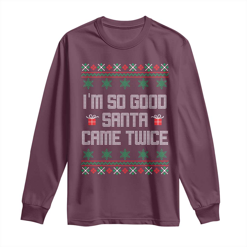 I'm So Good Santa Came Twice Long Sleeve Shirt Funny Ugly Matching Couple Christmas Outfit Pajama - Wonder Print Shop