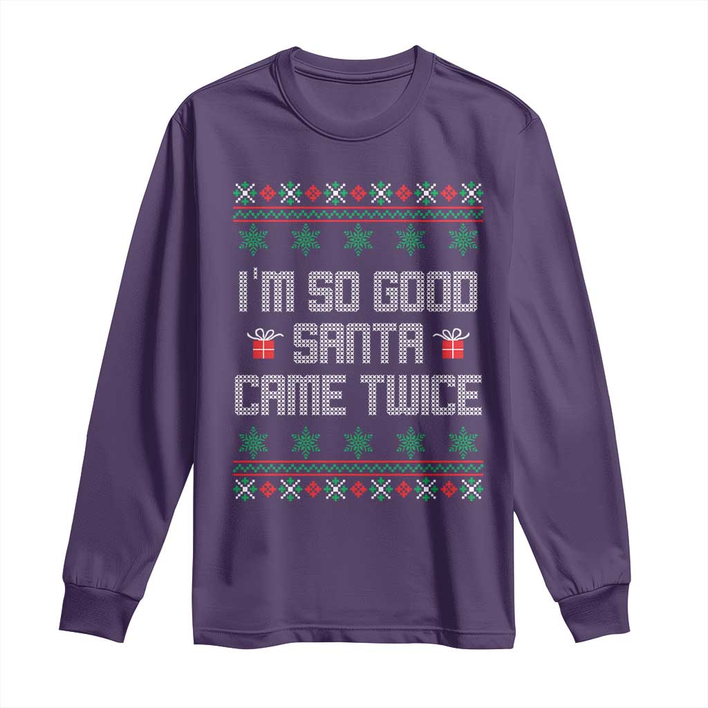 I'm So Good Santa Came Twice Long Sleeve Shirt Funny Ugly Matching Couple Christmas Outfit Pajama - Wonder Print Shop
