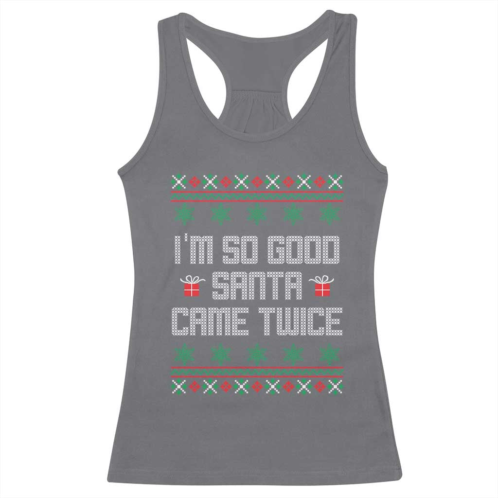 I'm So Good Santa Came Twice Racerback Tank Top Funny Ugly Matching Couple Christmas Outfit Pajama - Wonder Print Shop