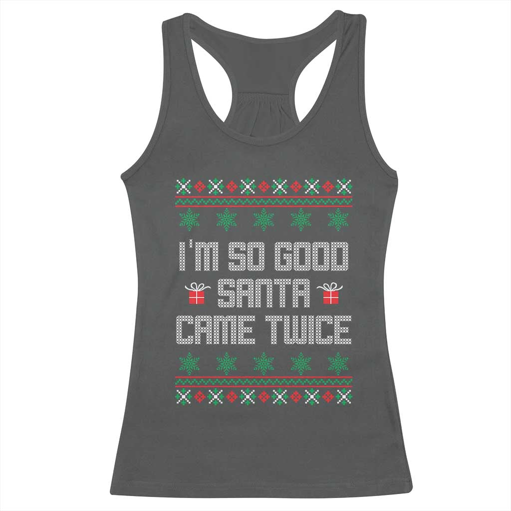I'm So Good Santa Came Twice Racerback Tank Top Funny Ugly Matching Couple Christmas Outfit Pajama - Wonder Print Shop