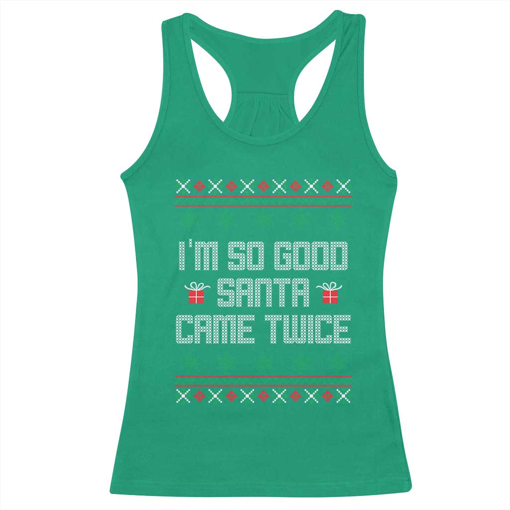 I'm So Good Santa Came Twice Racerback Tank Top Funny Ugly Matching Couple Christmas Outfit Pajama - Wonder Print Shop