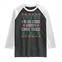I'm So Good Santa Came Twice Raglan Shirt Funny Ugly Matching Couple Christmas Outfit Pajama - Wonder Print Shop