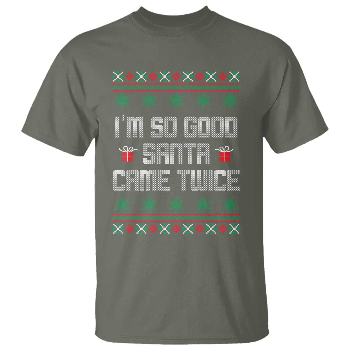 I'm So Good Santa Came Twice T Shirt Funny Ugly Matching Couple Christmas Outfit Pajama - Wonder Print Shop