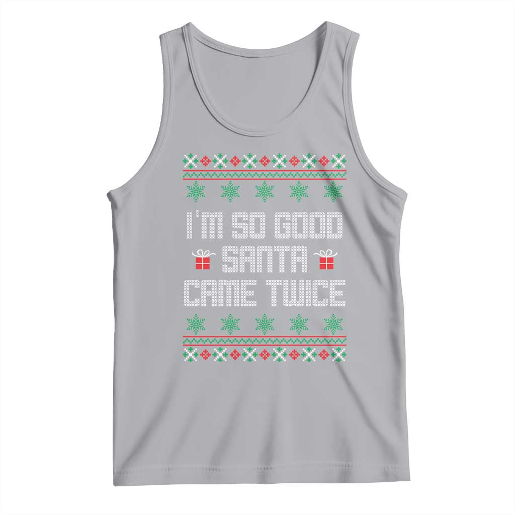 I'm So Good Santa Came Twice Tank Top Funny Ugly Matching Couple Christmas Outfit Pajama - Wonder Print Shop