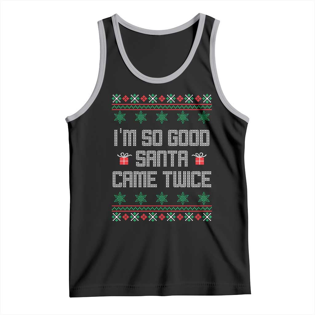 I'm So Good Santa Came Twice Tank Top Funny Ugly Matching Couple Christmas Outfit Pajama - Wonder Print Shop