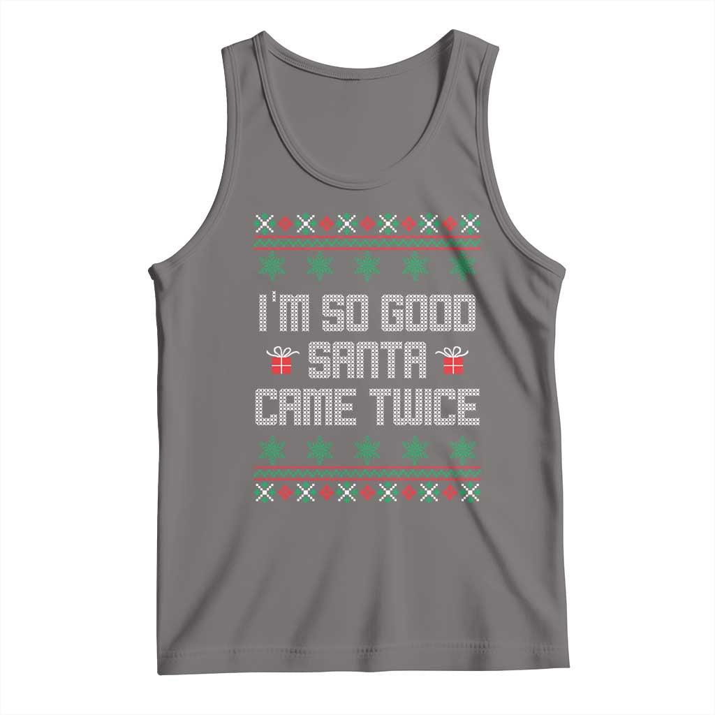 I'm So Good Santa Came Twice Tank Top Funny Ugly Matching Couple Christmas Outfit Pajama - Wonder Print Shop
