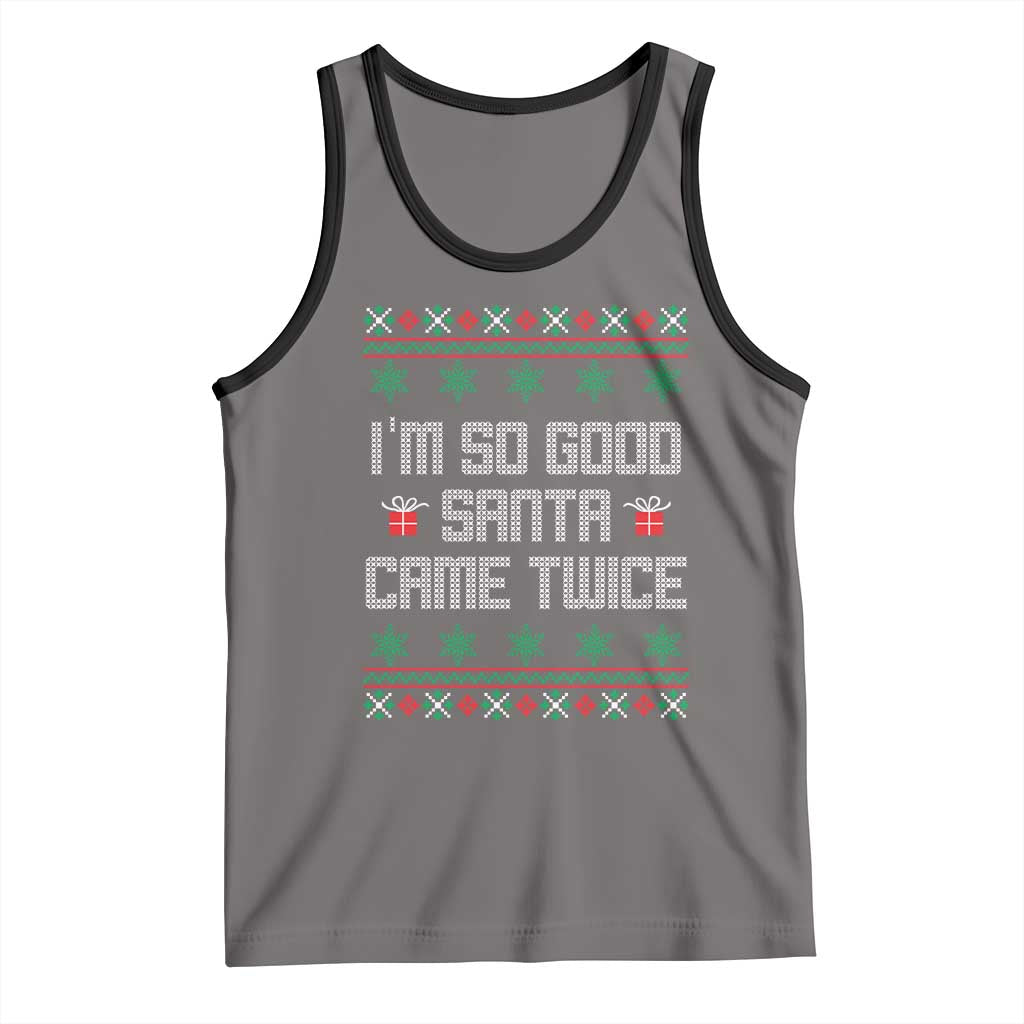 I'm So Good Santa Came Twice Tank Top Funny Ugly Matching Couple Christmas Outfit Pajama - Wonder Print Shop