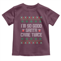 I'm So Good Santa Came Twice Toddler T Shirt Funny Ugly Matching Couple Christmas Outfit Pajama - Wonder Print Shop