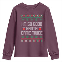 I'm So Good Santa Came Twice Youth Sweatshirt Funny Ugly Matching Couple Christmas Outfit Pajama - Wonder Print Shop