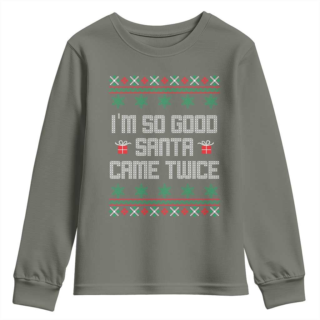 I'm So Good Santa Came Twice Youth Sweatshirt Funny Ugly Matching Couple Christmas Outfit Pajama - Wonder Print Shop