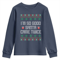 I'm So Good Santa Came Twice Youth Sweatshirt Funny Ugly Matching Couple Christmas Outfit Pajama - Wonder Print Shop
