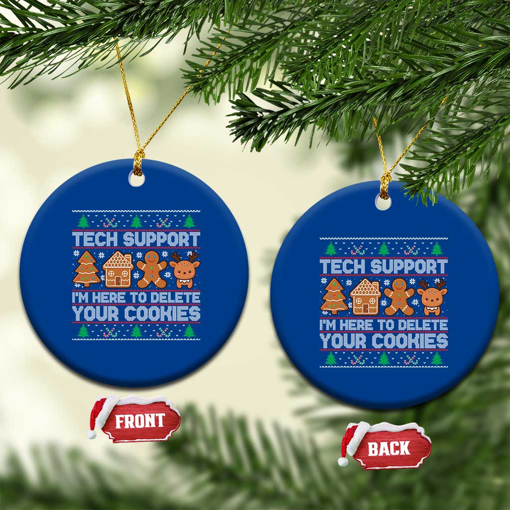 Funny Christmas Tech Support Ceramic Ornament Computer Programmer Gift Here To Delete Cookies Ugly Xmas - Wonder Print Shop