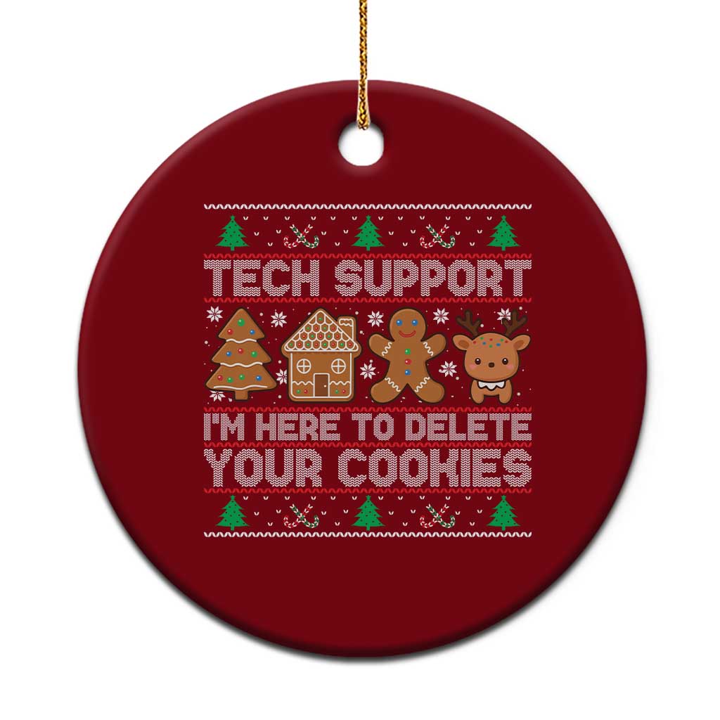 Funny Christmas Tech Support Ceramic Ornament Computer Programmer Gift Here To Delete Cookies Ugly Xmas - Wonder Print Shop