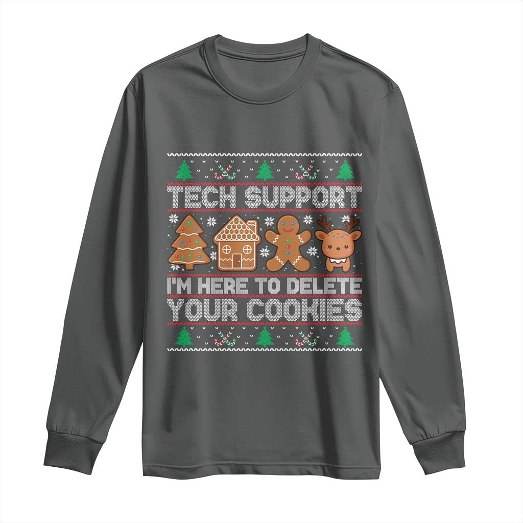 Funny Christmas Tech Support Long Sleeve Shirt Computer Programmer Gift Here To Delete Cookies Ugly Xmas - Wonder Print Shop