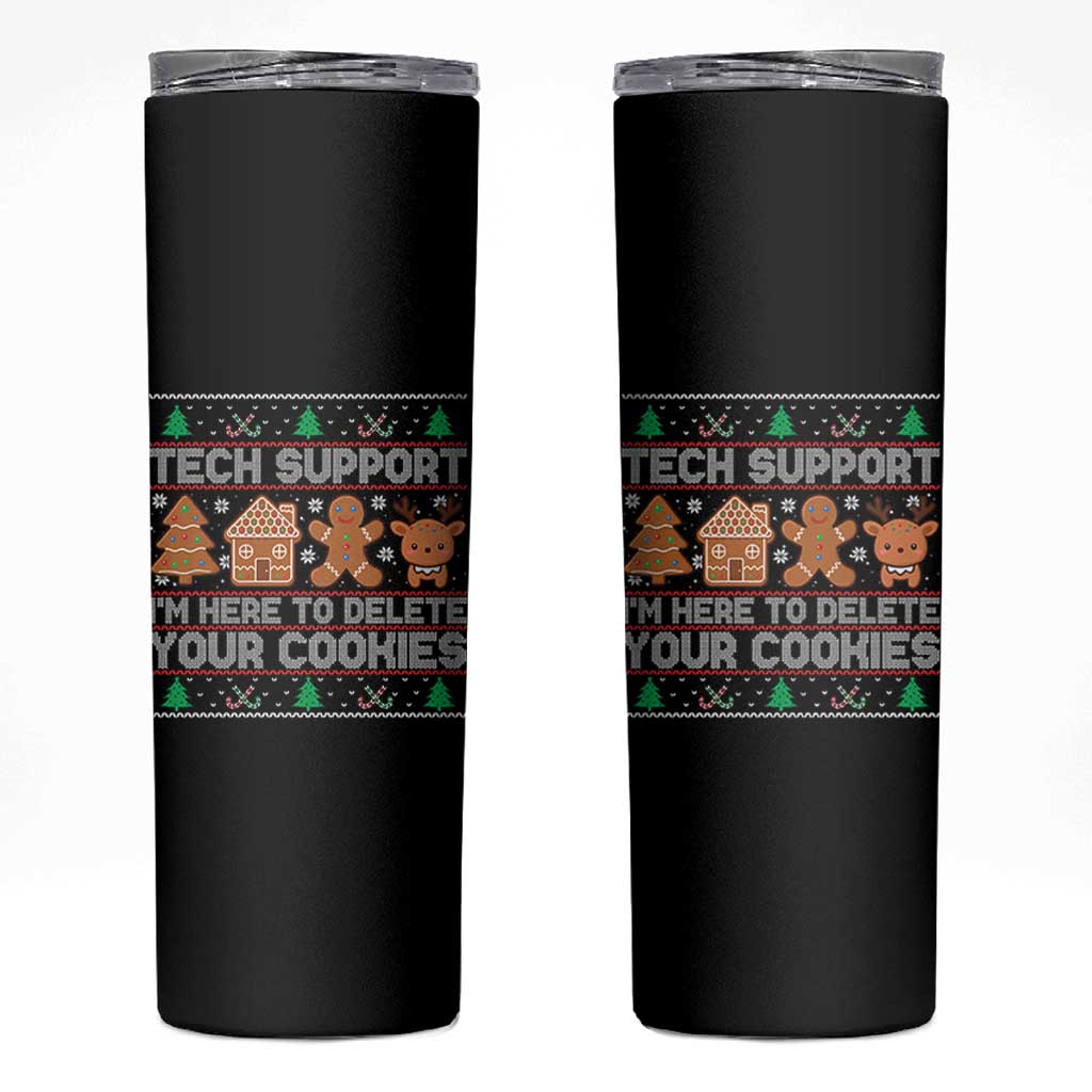 Funny Christmas Tech Support Skinny Tumbler Computer Programmer Gift Here To Delete Cookies Ugly Xmas - Wonder Print Shop
