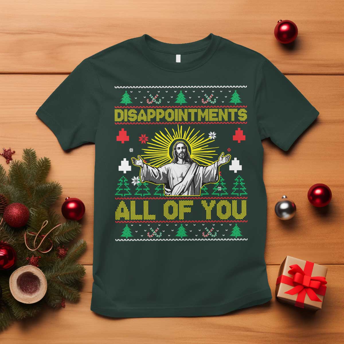 Funny Jesus Christmas T Shirt Disappointments All of You Jesus Ugly Xmas - Wonder Print Shop