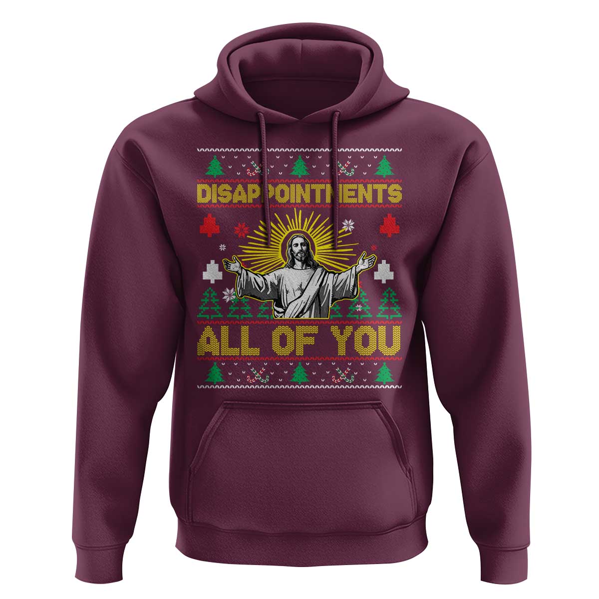 Funny Jesus Christmas Hoodie Disappointments All of You Jesus Ugly Xmas - Wonder Print Shop