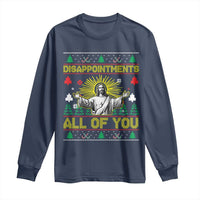 Funny Jesus Christmas Long Sleeve Shirt Disappointments All of You Jesus Ugly Xmas - Wonder Print Shop