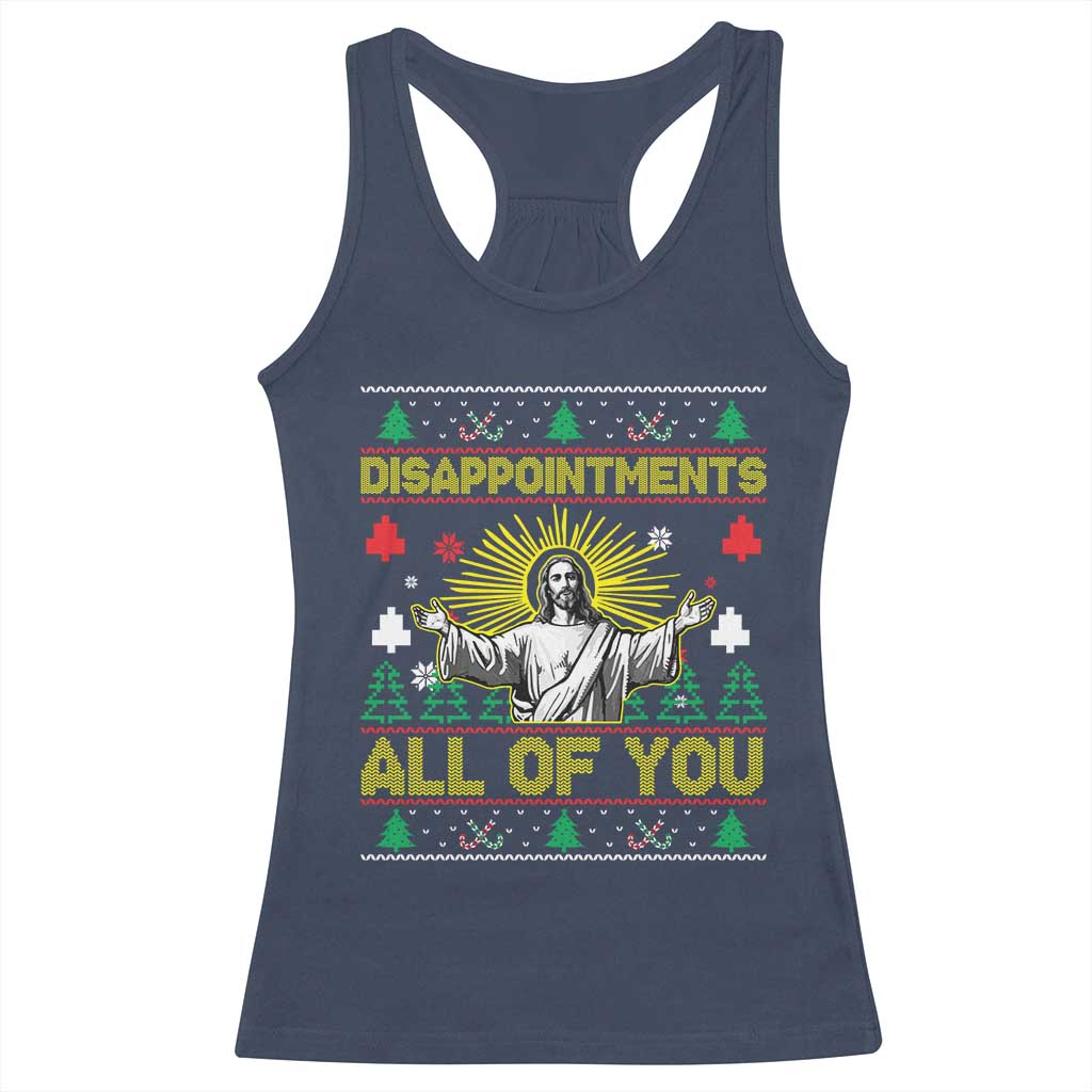Funny Jesus Christmas Racerback Tank Top Disappointments All of You Jesus Ugly Xmas - Wonder Print Shop