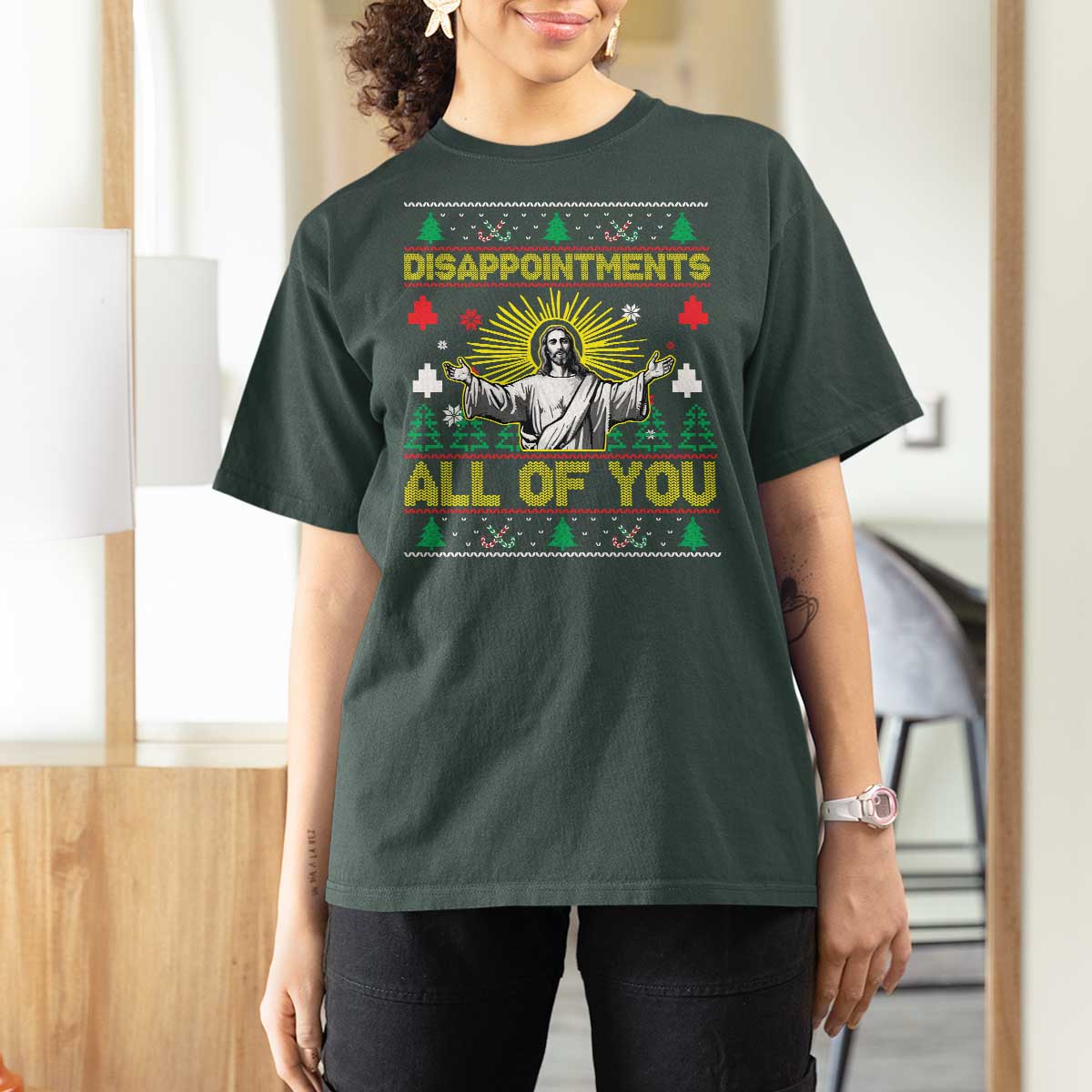 Funny Jesus Christmas T Shirt For Women Disappointments All of You Jesus Ugly Xmas - Wonder Print Shop