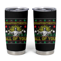 Funny Jesus Christmas Tumbler Cup Disappointments All of You Jesus Ugly Xmas - Wonder Print Shop