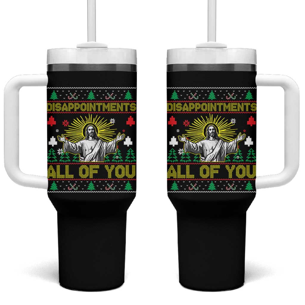 Funny Jesus Christmas Tumbler With Handle Disappointments All of You Jesus Ugly Xmas - Wonder Print Shop