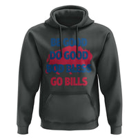 Football Lovers Hoodie Game Day Be Good Do Good God Bless Go BFB - Wonder Print Shop