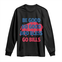 Football Lovers Long Sleeve Shirt Game Day Be Good Do Good God Bless Go BFB - Wonder Print Shop