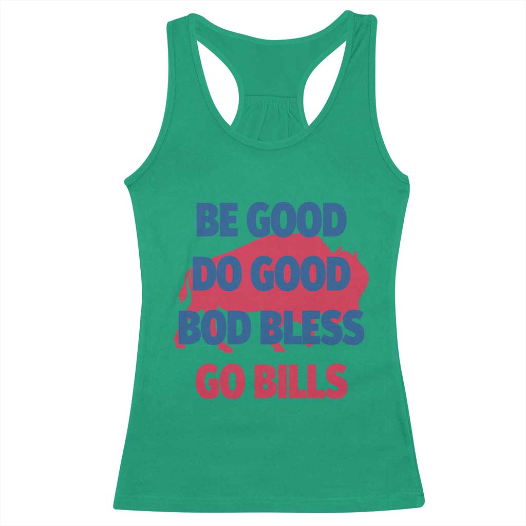 Football Lovers Racerback Tank Top Game Day Be Good Do Good God Bless Go BFB - Wonder Print Shop