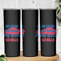 Football Lovers Skinny Tumbler Game Day Be Good Do Good God Bless Go BFB - Wonder Print Shop