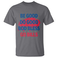 Football Lovers T Shirt Game Day Be Good Do Good God Bless Go BFB - Wonder Print Shop