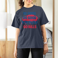 Football Lovers T Shirt For Women Game Day Be Good Do Good God Bless Go BFB - Wonder Print Shop