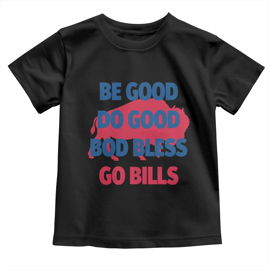 Football Lovers Toddler T Shirt Game Day Be Good Do Good God Bless Go BFB - Wonder Print Shop