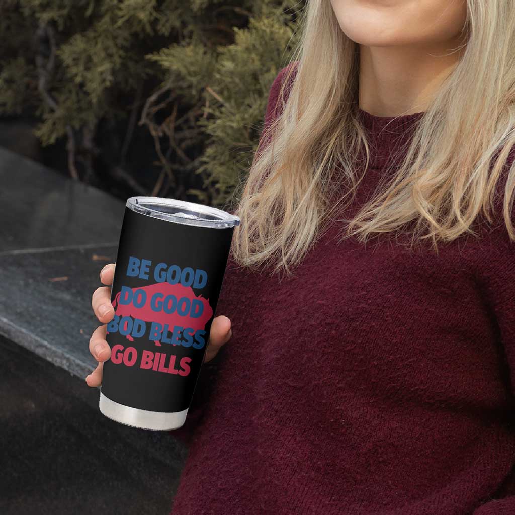 Football Lovers Tumbler Cup Game Day Be Good Do Good God Bless Go BFB - Wonder Print Shop