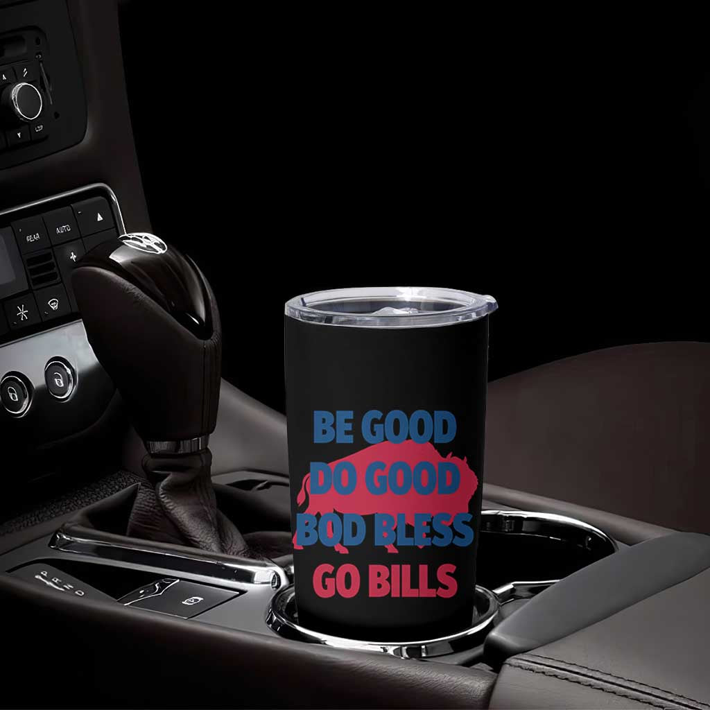 Football Lovers Tumbler Cup Game Day Be Good Do Good God Bless Go BFB - Wonder Print Shop