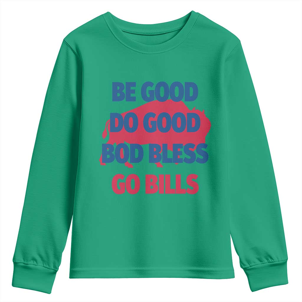 Football Lovers Youth Sweatshirt Game Day Be Good Do Good God Bless Go BFB - Wonder Print Shop