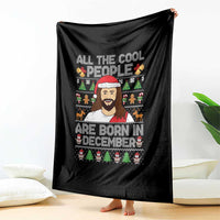 Funny Jesus Christmas December Birthday Throw Blanket Ugly Xmas - Wonder Print Shop