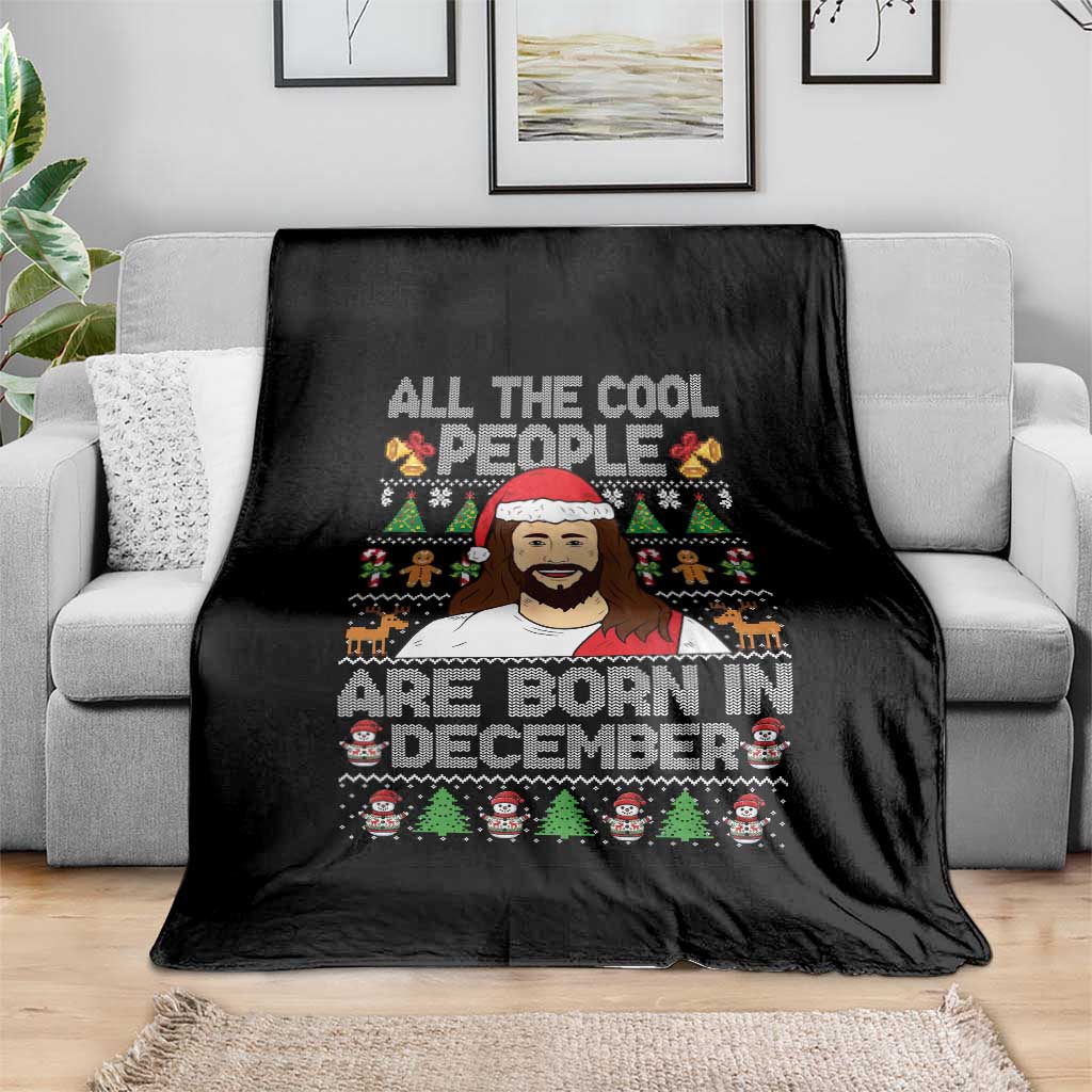 Funny Jesus Christmas December Birthday Throw Blanket Ugly Xmas - Wonder Print Shop