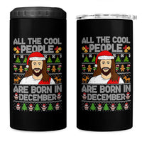 Funny Jesus Christmas December Birthday 4 in 1 Can Cooler Tumbler Ugly Xmas - Wonder Print Shop