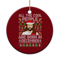 Funny Jesus Christmas December Birthday Ceramic Ornament Ugly Xmas - Wonder Print Shop