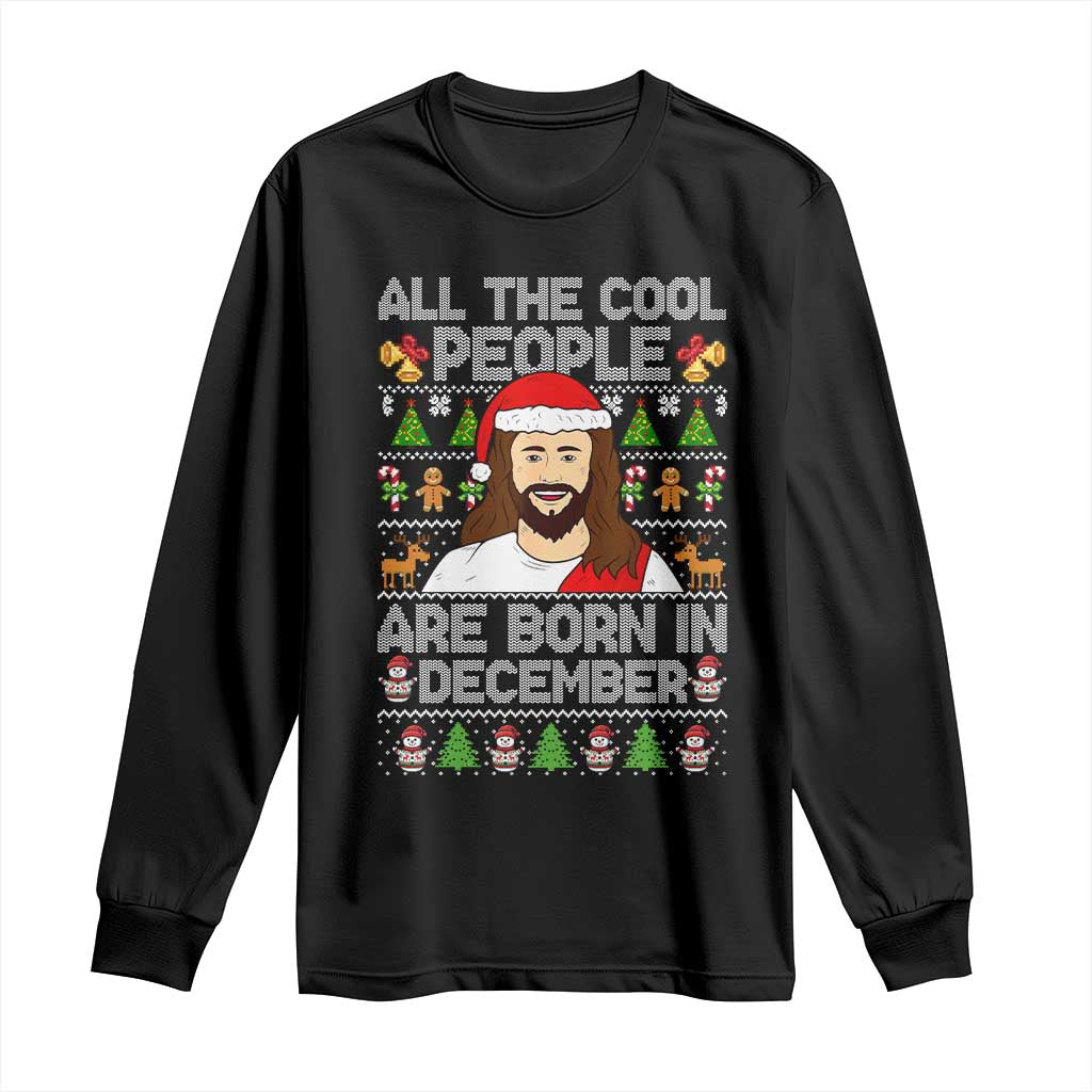 Funny Jesus Christmas December Birthday Long Sleeve Shirt Ugly Xmas - Wonder Print Shop
