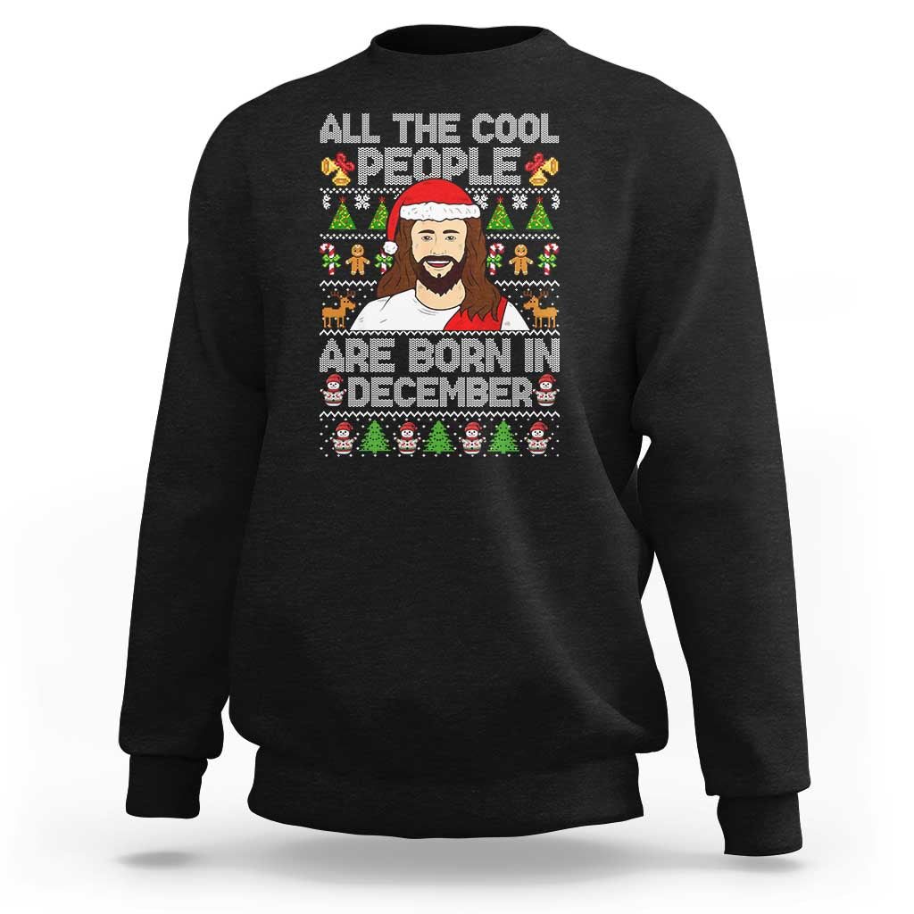 Funny Jesus Christmas December Birthday Sweatshirt Ugly Xmas - Wonder Print Shop