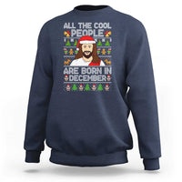 Funny Jesus Christmas December Birthday Sweatshirt Ugly Xmas - Wonder Print Shop