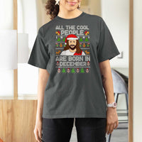 Funny Jesus Christmas December Birthday T Shirt For Women Ugly Xmas - Wonder Print Shop