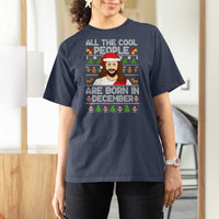 Funny Jesus Christmas December Birthday T Shirt For Women Ugly Xmas - Wonder Print Shop