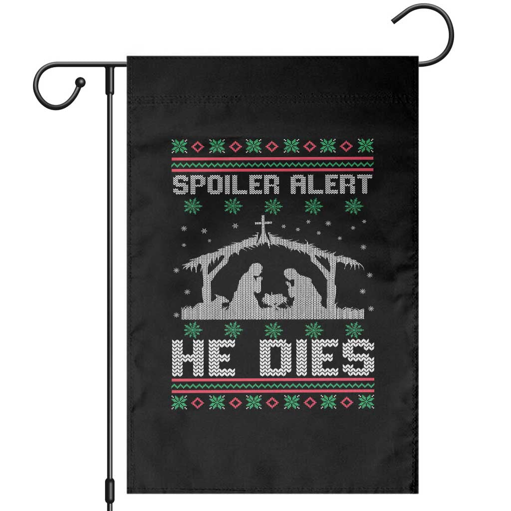 Spoiler Alert He Dies Garden Flag Funny Nativity Scene Dark Humor Ugly Xmas - Wonder Print Shop